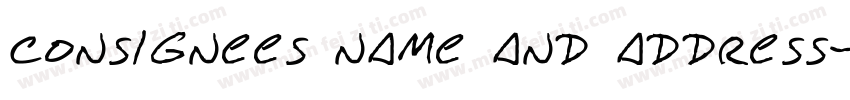 CONSIGNEES NAME AND ADDRESS字体转换